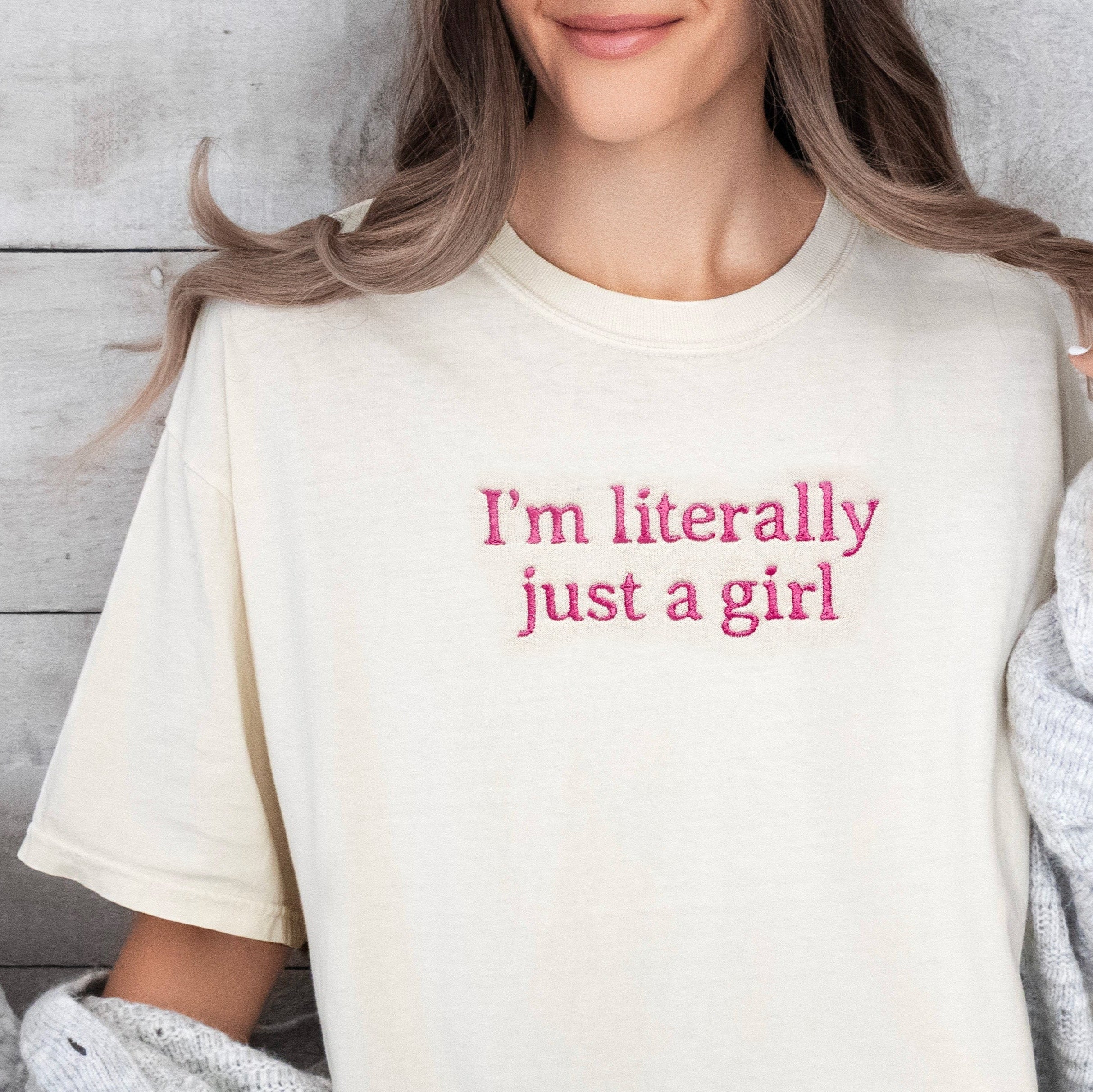 Embroidered "I’m Literally Just A Girl" Graphic Tee